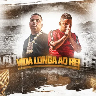 Vida Longa ao Rei by MC Dudu do Manguinho