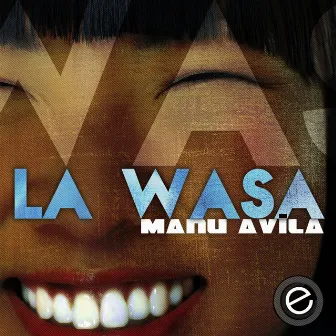 La Wasa by Manu Avila