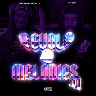 EVOL MELODIES by KeonAlmighty