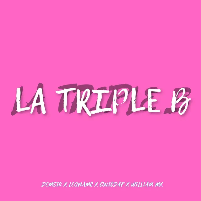 La Triple B