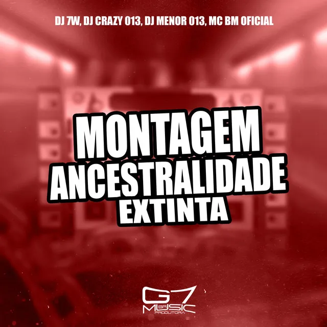 Montagem Ancestralidade Extinta