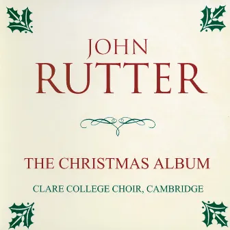 The Holly and the Ivy by Choir of Clare College, Cambridge