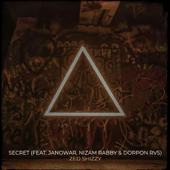 Secret by Zed Shizzy