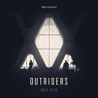 Hey You by Outriders