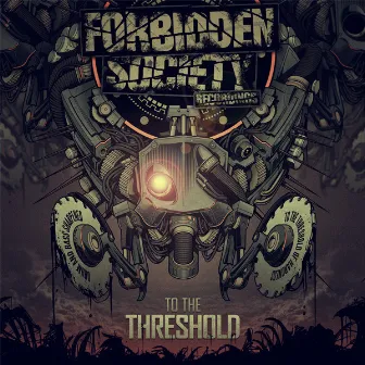 To The Threshold by Forbidden Society