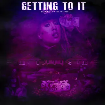 Getting To It by Lsdbeats