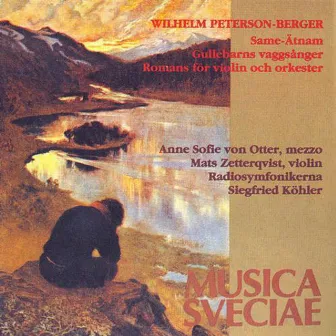 Peterson-Berger: Same-Ätnam - Gullebarns vaggsånger - Romans för violin och orkester by Siegfried Köhler