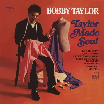 Taylor Made Soul by Bobby Taylor