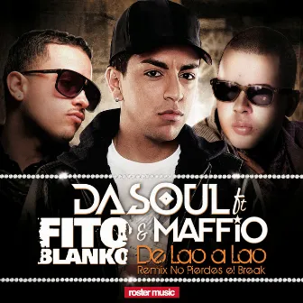 De Lao a Lao (Remix No Pierdes El Break) by Dasoul