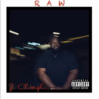 Raw by J. Christopher