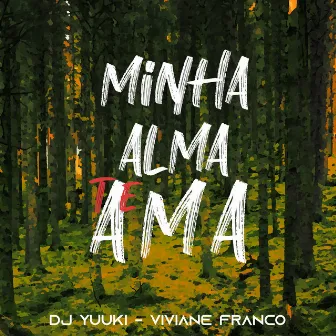 Minha Alma Te Ama by Viviane Franco