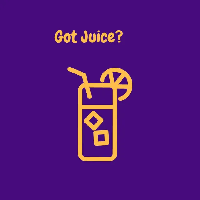 Got Juice?