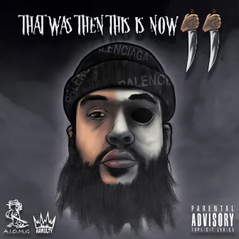 That Was Then This Is Now 2 by Freddy Myers