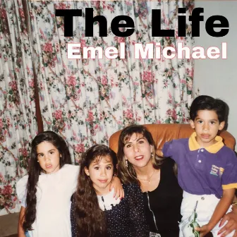 The Life by Emel Michael