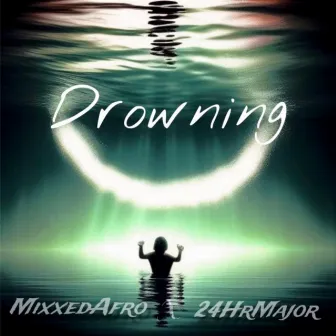 Drowning by Mixxedafro