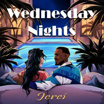 WEDNESDAY NIGHTS by JÉREI