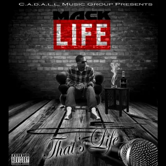 That's Life (C.A.D.A.L.L. Music Group Presents) by Mack Life