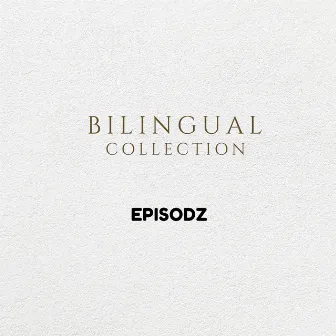 Bilingual Collection by Episodz