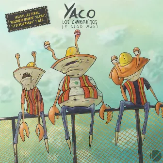 Los Cangrejos (Y Algo Más) by Yaco