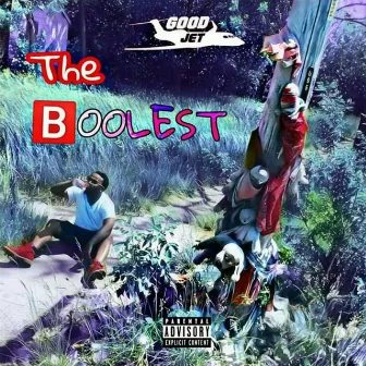 The Boolest by Good Jet