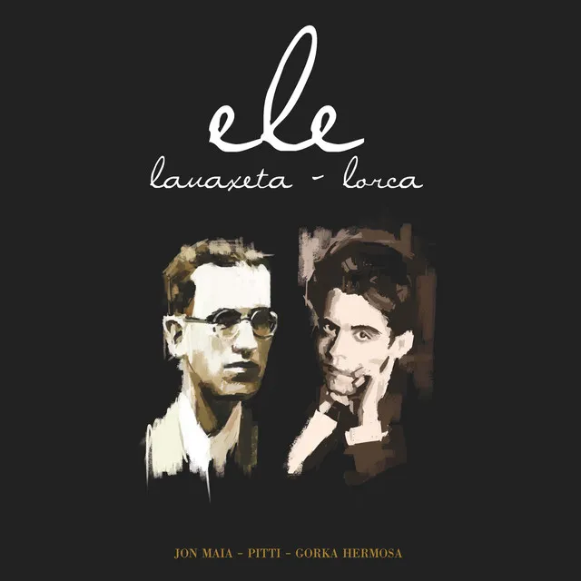 Ele, Lauaxeta - Lorca