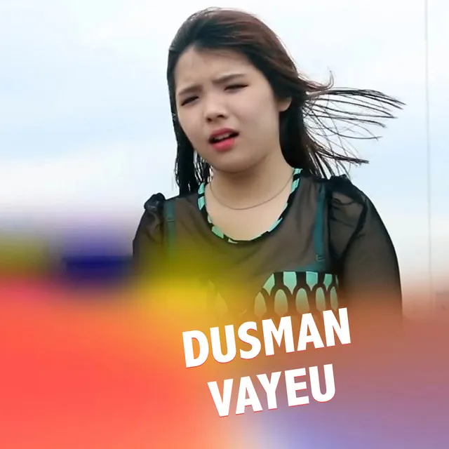 Dusman Vayeu - Freestyle