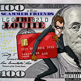 Scammer Friends by JBF Louiie