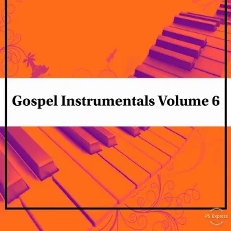 Gospel Instrumentals, Vol. 6 by Master Mike