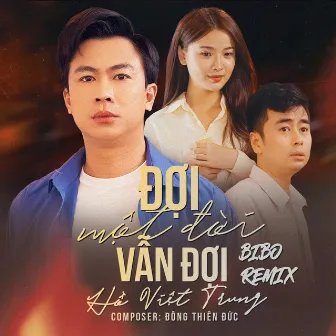 Đợi Một Đời Vẫn Đợi (Remix) by Bibo