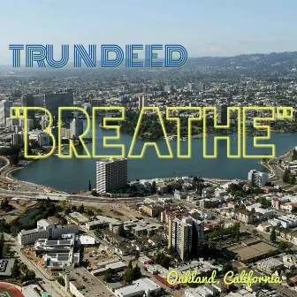 Breathe by Trundeed