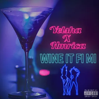 Wine it fi mi by Yelsha