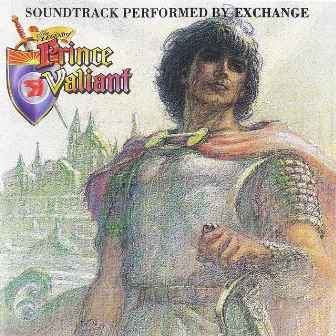 The Legend of Prince Valiant (Original Soundtrack) by Exchange