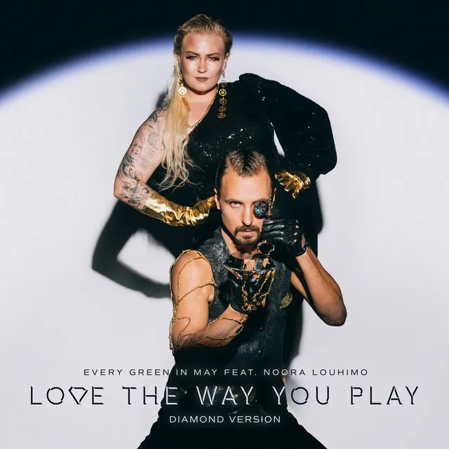 Love the Way You Play (Diamond Version)