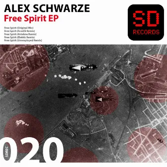 Free Spirit Ep by Alex Schwarze