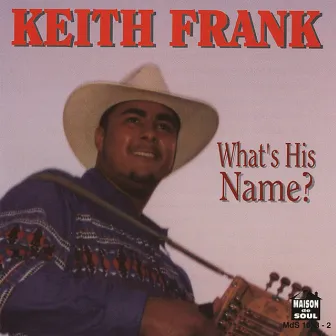 What's His Name? by Keith Frank