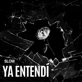 Ya Entendí by Slow