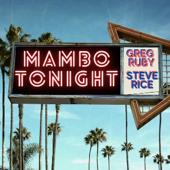 Mambo Tonight by Greg Ruby