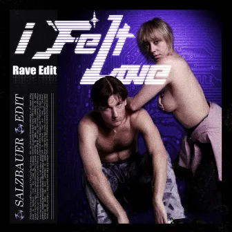 I Felt Love (Salzbauer Rave Edit) by Blue Hawaii