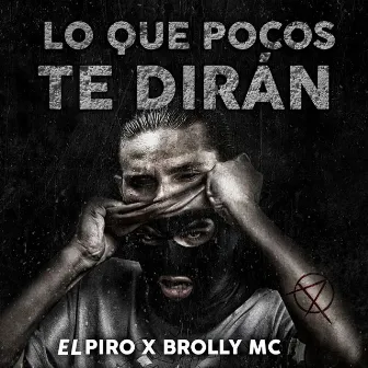 Lo Que Pocos Te Dirán by Brolly Mc