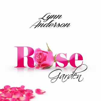 Rose Garden - Single by Lynn Anderson