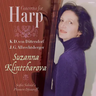 Dittersdorf & Albrechtsberger: Concertos for Harp by Suzanna Klintcharova