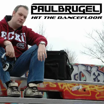 Hit the Dancefloor by Paul Brugel