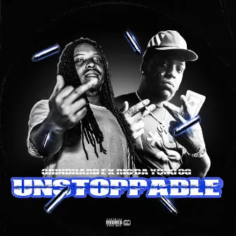 Unstoppable by GrindHard E