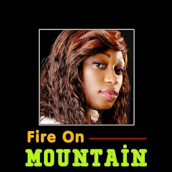 Fire on Mountain by Adasa