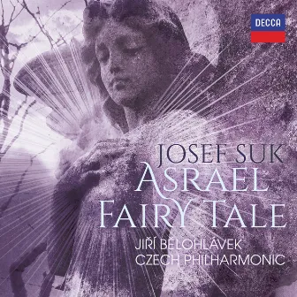 Suk: Asrael Symphony; Pohádka by Josef Suk