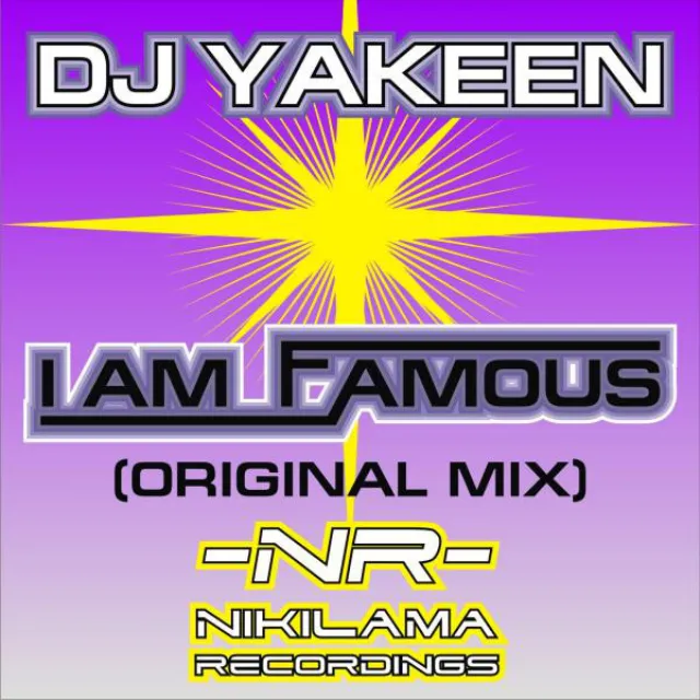 I Am Famous (Original Mix)