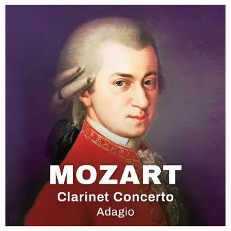 Mozart: Clarinet Concerto - Adagio (Excerpt) by George Alexander Albrecht