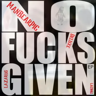 No Fucks Given EP by DJ Deluxe