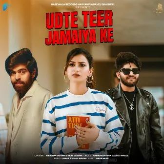 Udte Teer Jamaiya Ke by Ashu Twinkle