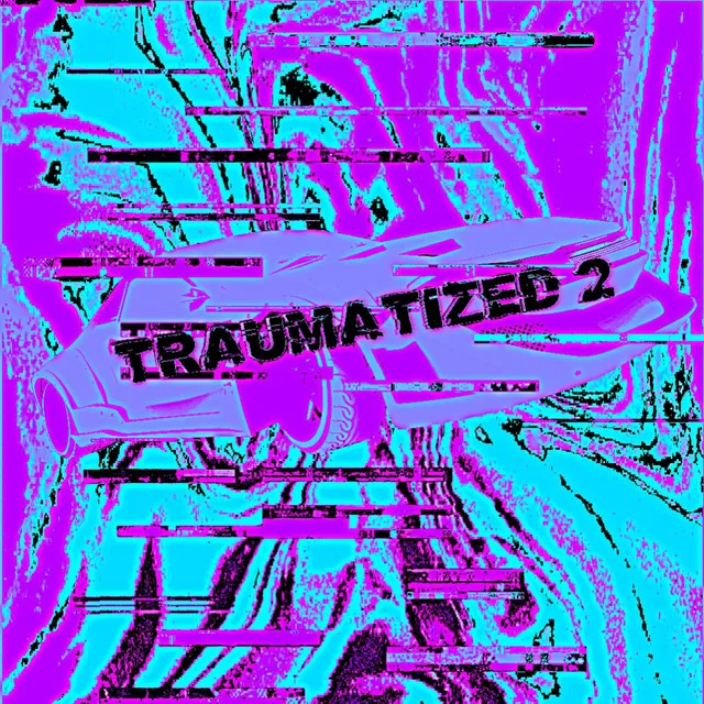 TRAUMATIZED 2 - Slowed